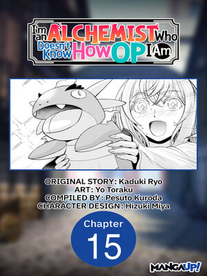 cover image of I'm an Alchemist Who Doesn't Know How OP I Am, Chapter 15